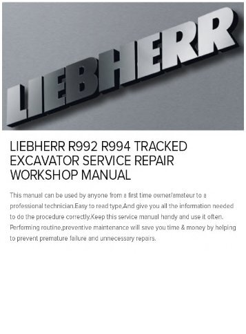 LIEBHERR R992 R994 TRACKED EXCAVATOR SERVICE REPAIR WORKSHOP MANUAL