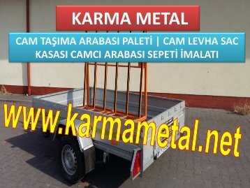 KARMA METAL Camci plaka tasima arabasi Arac ustu cam tasima sehpasi Camci plaka tasima paleti