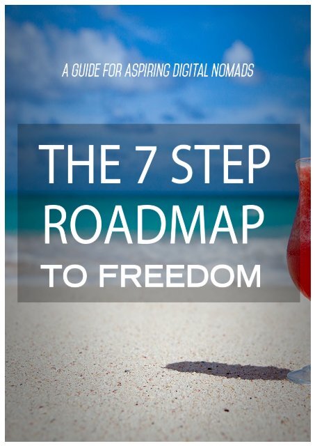 The 7 Step Roadmap To Freedom