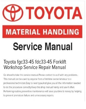 Toyota fgc33-45 fdc33-45 Forklift Workshop Service Repair Manual