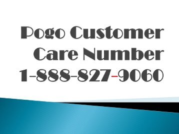 Pogo Customer Care Number 1-888-827-9060