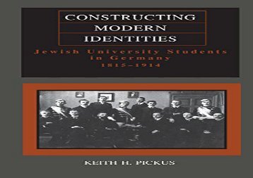 Constructing-Modern-Identities-Jewish-University-Students-in-Germany-18151914