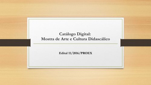 Catálogo Digital:  Mostra de Arte e Cultura Didascálico