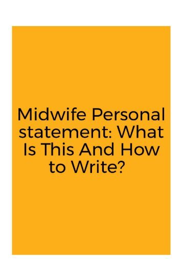 Midwife Personal Statement: What Is This And How to Write?