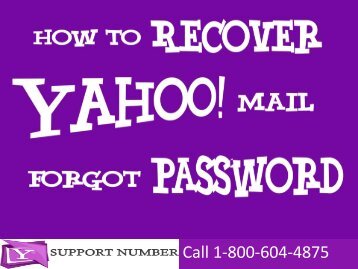 1-800-604-4875 How to Recover Forgot Yahoo Mail Password