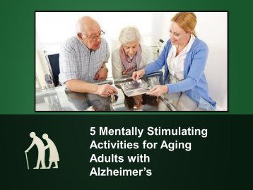 5 Mentally Stimulating Activities for Aging Adults with Alzheimer’s