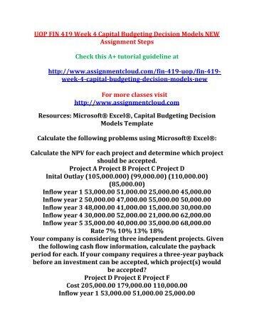 UOP FIN 419 Week 4 Capital Budgeting Decision Models NEW