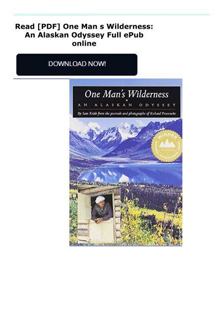 Read [PDF] One Man s Wilderness: An Alaskan Odyssey Full ePub online