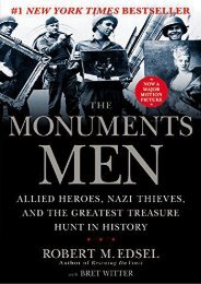 Download [PDF] The Monuments Men: Allied Heroes, Nazi Thieves, and the Greatest Treasure Hunt in History Full ePub online