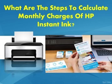 What Are The Steps To Calculate Monthly Charges Of HP Instant Ink?