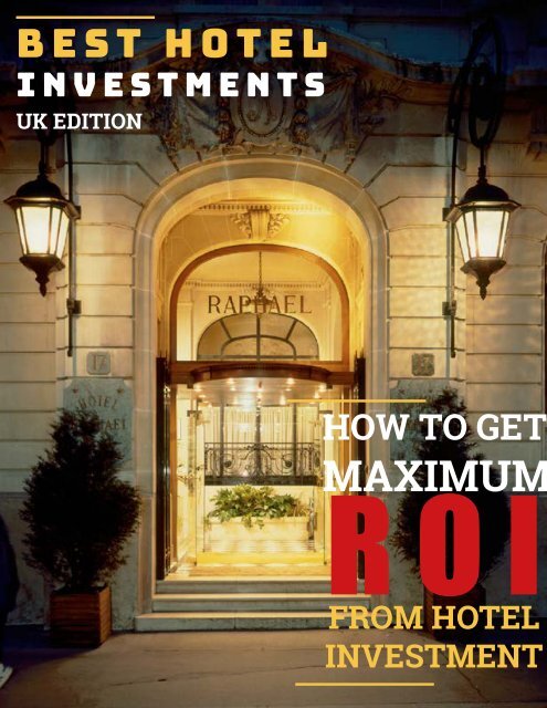 Get Maximum ROI from Hotel Investment