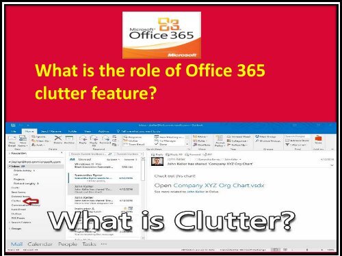 What is the role of Office 365 clutter feature?