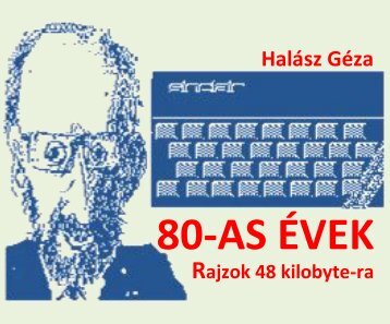 Nyolcvanas évek - Rajzok 48 kilobyte-ra