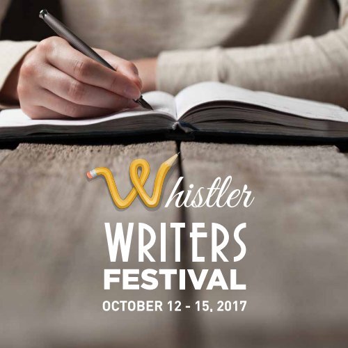 Whistler Writers Festival 2017 Program Guide 