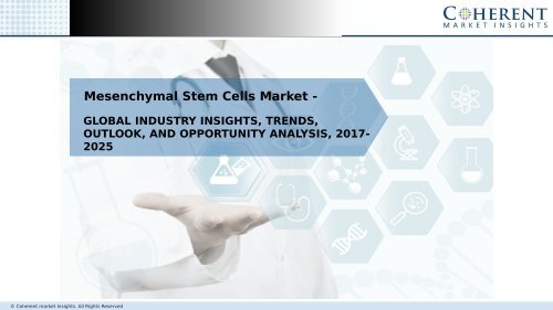 Mesenchymal Stem Cells Market – Global Industry Insights, Trends, and Opportunity Analysis 2025