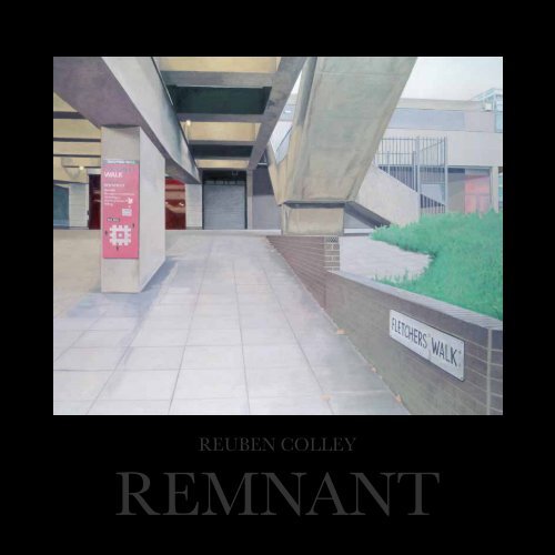 Reuben Colley - REMNANT