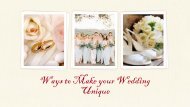 Ways to Make your Wedding Unique
