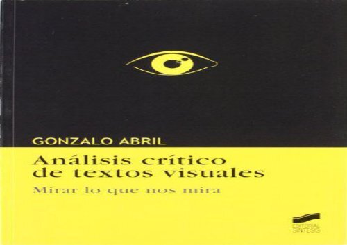 Analisis-Critico-De-Textos-Visuales-Critical-Analysis-of-Visual-Text-Spanish-Edition