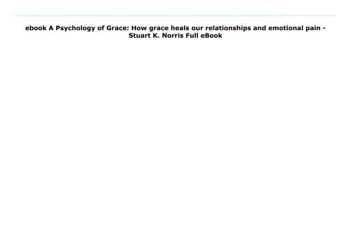 A-Psychology-of-Grace-How-grace-heals-our-relationships-and-emotional-pain