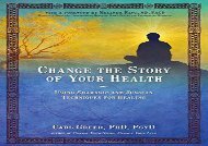 Change-the-Story-of-Your-Health-Using-Shamanic-and-Jungian-Techniques-for-Healing