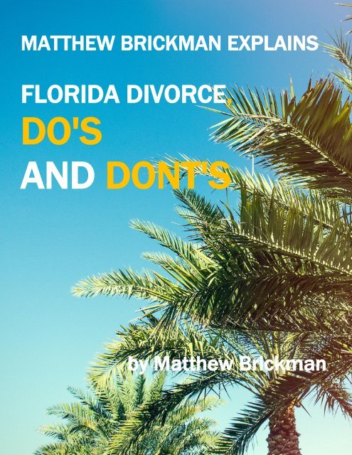 Matthew Brickman Explains Florida Divorce Do's and Don'ts