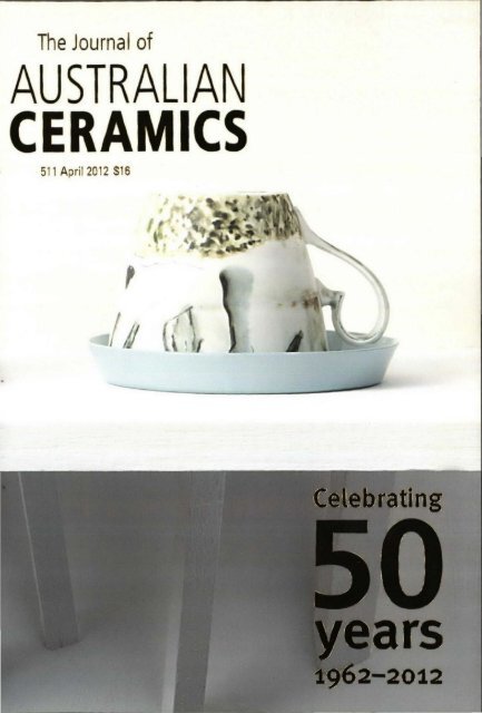 The Journal of Australian Ceramics Vol 51 No 1 April 2012