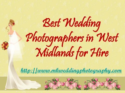 Best Wedding Photographers in West Midlands for Hire