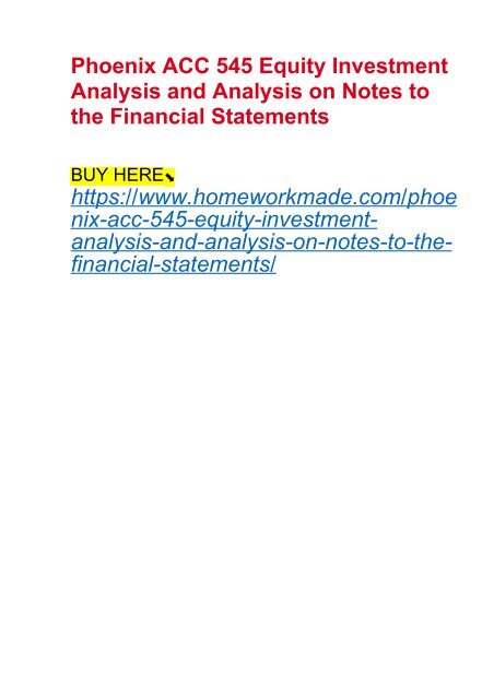 Phoenix ACC 545 Equity Investment Analysis and Analysis on Notes to the Financial Statements
