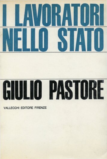 Giulio Pastore_I Lavoratori nello Stato_prima parte