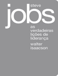 Steve Jobs- As Verdadeiras Lições de Liderança