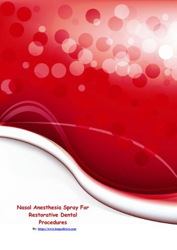 Nasal Anesthesia Spray For Restorative Dental Procedures
