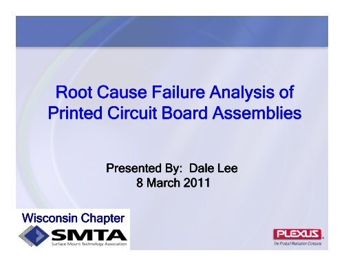 Root Cause Failure Analysis of Printed Circuit Board ... - SMTA