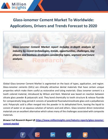 Glass-ionomer Cement Market To Worldwide Applications, Drivers and Trends Forecast to 2020