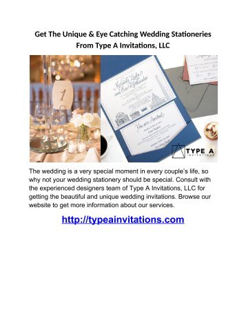 Get The Unique & Eye Catching Wedding Stationeries From Type A Invitations, LLC