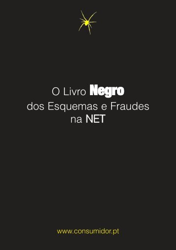 O Livro Negro dos Esquemas e Fraudes na NET