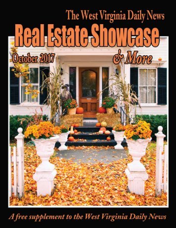 The WV Daily News Real Estate Showcase & More - October 2017