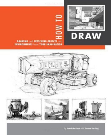 [Scott_Robertson_and_Thomas_Bertling]_How_to_Draw_(b-ok.org)