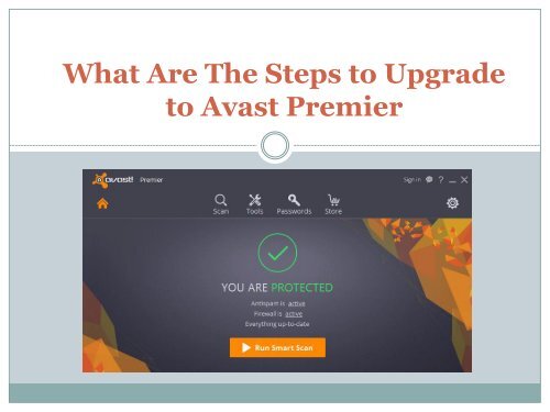 What Are The Steps to Upgrade to Avast Premier