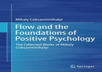 Flow-and-the-Foundations-of-Positive-Psychology-The-Collected-Works-of-Mihaly-Csikszentmihalyi