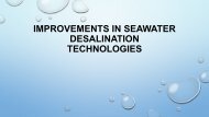 Improvements in seawater desalination technologies 