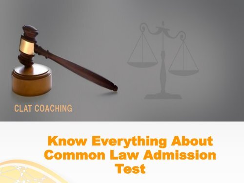 Know Everything About Common Law Admission Test