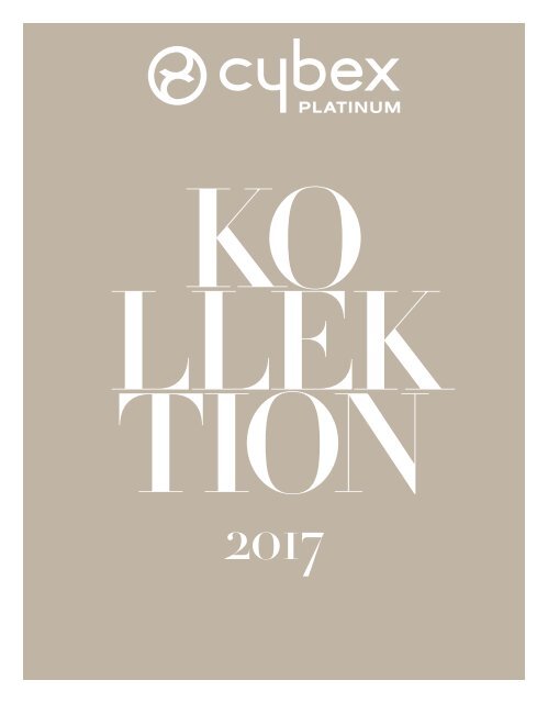 CYBEX_Platinum_Kollektion_2017_DE_Neue_Kollektion