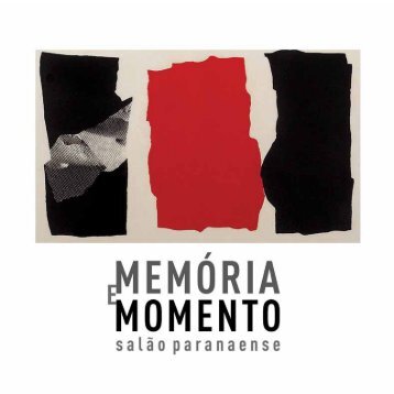 Memória e Momento - Salão Paranaense