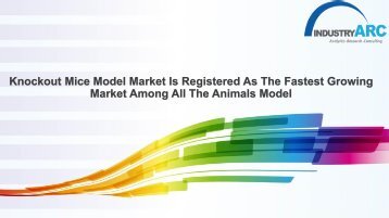 Knockout Mice Model Market