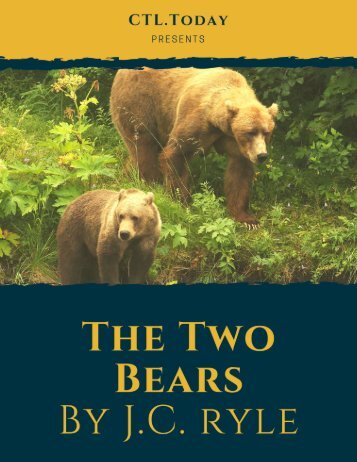 The Two Bears by  J. C.  Ryle