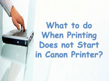 What to do When Printing Does not Start in Canon Printer?