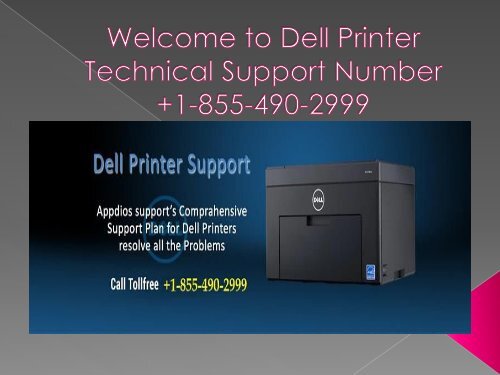Dell Printer help number +1-855-490-2999
