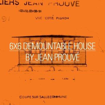 6x6 DEMONTABLE HOUSE BY JEAN PROUVE