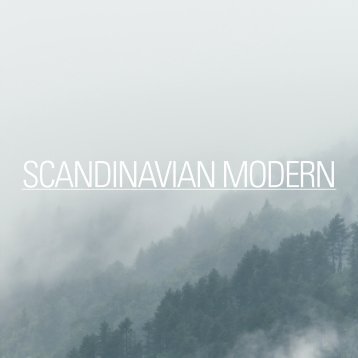 SCANDINAVIAN MODERN