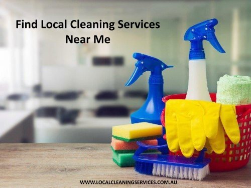 https://img.yumpu.com/59486594/1/500x640/find-local-cleaning-services-near-me.jpg